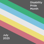The disability pride flag, with a muted black background and a diagonal stripe of red, yellow, white, blue, and green, symbolizes the barriers disabilities create and the history of ableist violence. The black background represents mourning the victims of ableist violence, the diagonal line cuts across societal barriers, and the colors represent physical, sensory, psychiatric, intellectual/neurodivergent, and invisible disabilities.